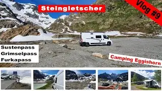 #9 Schweiz Tour #5 Vom Steingletscher &uuml;ber Grimselpass zum Eggishorn