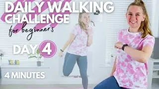 4 Minute Low Impact Walking Workout || DAY 4 Daily Walking Challenge for Beginners (&plusmn; 400 steps)