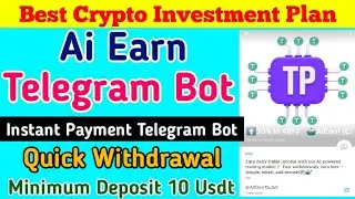 ai earn instant payment telegram bot earn money | crypto investment plan 2025