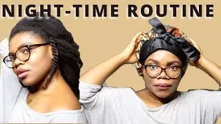 Healthy Hair NightTime Routine for Growth on my 4c Natural Hair