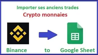 Importer les anciens trades depuis Binance API vers Google Sheet