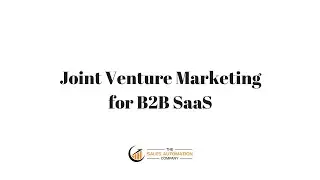 Joint Venture Marketing for B2B SaaS