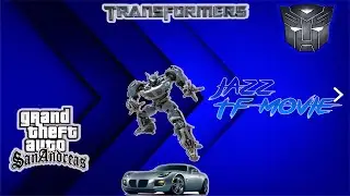 Обзор Модов GTA San Andreas #794 &ndash; Jazz TF MOVIE 2007 Real Size & Gun