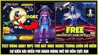 Test V&ograve;ng Quay MP5 THỎ BẢY M&Agrave;U Tr&uacute;ng Lu&ocirc;n Đồ Hiếm, Sự Kiện X&agrave;i FREE H&agrave;nh Động Mở Vũ Hồn | Free Fire