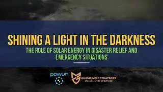 The Role of Solar Energy in Disaster Relief and Emergency Situations