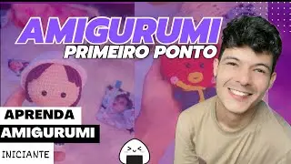 Aprenda Amigurumi Primeiro Ponto - Curso para iniciante | Aula 1 - Introdução ao Amigurumi