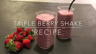 Quick and Easy Triple Berry Shake | Berry Shake Recipe Idea