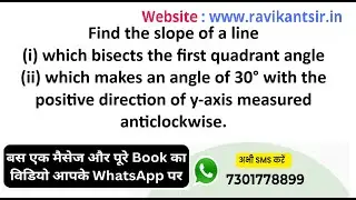 Find the slope of a line(i) which bisects the first quadrant angle(ii) which makes an angle of 30&deg;
