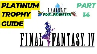 Руководство по платиновым трофеям Final Fantasy 4 Pixel Remaster &mdash; Часть 14: Призыв сильфов, Экск...