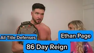 Every NXT Championship Title Defense of Ethan Page&rsquo;s 1st Reign (86 Days)