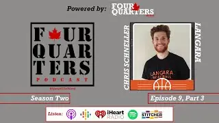 Langara Falcons Guard Chris Schneller - The Four Quarters Podcast