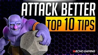 Top 10 Tips to Improve Your Attack in Clash of Clans