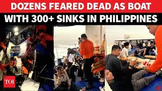 On Cam: Philippine Ferry Sinks With Over 300 Onboard; Dozens Feared Dead In Big Tragedy