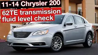 11-14 Chrysler 200 transmission fluid level check (6 speed auto) 62TE transmission