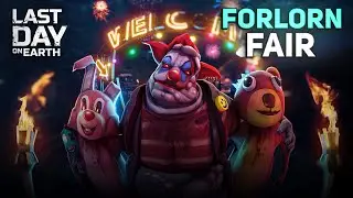 THE FORLORN FAIR IS BACK! - GIVEAWAY FOR LDOE! - Last Day on Earth: Survival