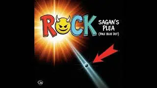 Sagan's Plea (Pale Blue Dot) - RÖCK