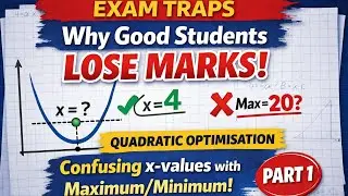 Why Good Students Lose Marks in Quadratic Optimisation | Exam Traps (Part 1)