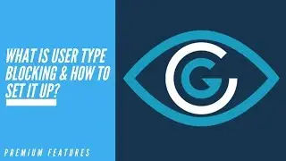 What Is User Type Blocking? | Premium Features | Click Guardian