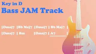 ベーシストの為のベースライン、ソロ練習用のJam Track in D major