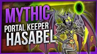Portal Keeper Hasabel Mythic - Havoc Demon Hunter PoV