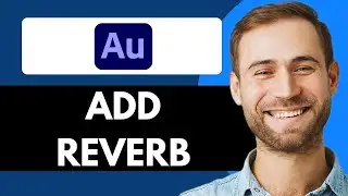 HOW TO ADD REVERB IN ADOBE AUDITION TUTORIAL (STEP BY STEP)