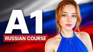 Learn Russian A1 in 4+ Hours Step by Step (Crash Course For Beginners)