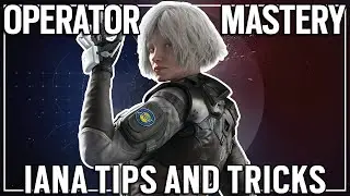 Operator Mastery: Iana - Rainbow Six Siege