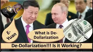 China and Russia Promoting De-Dollarization, Is it Working?