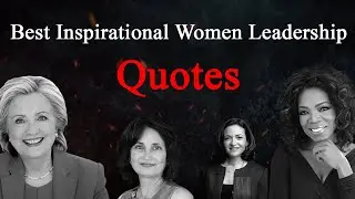The Most Inspiring Quotes About Female Leadership from Female Leaders