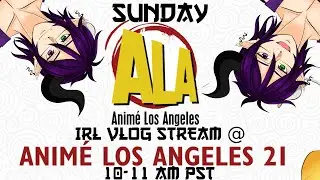 LIVE AT ANIME LOS ANGELES 21 W/ @JinniuLong ! SUNDAY