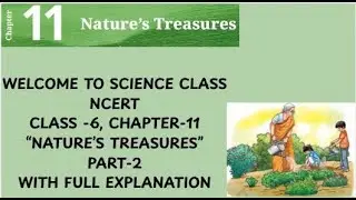 NCERT | SCIENCE CLASS 6 | CHAPTER 11 PART-2 |