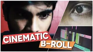 Cinematic B ROLL BY  Manthan Rase