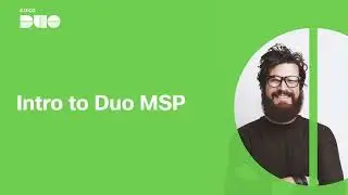 Intro to Duo MSP