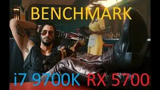 Cyberpunk 2077 - i7 9700K + RX 5700 gameplay benchmark