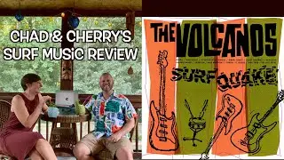 The Volcanos &ldquo;Surf Quake&rdquo; - Chad & Cherry&rsquo;s Surf Music Review E55