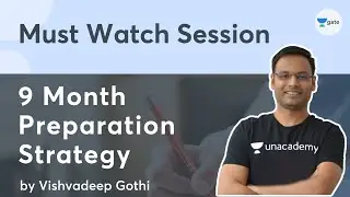 9 Month Preparation Strategy for GATE 2023 | Must Watch Session | Vishvadeep Gothi