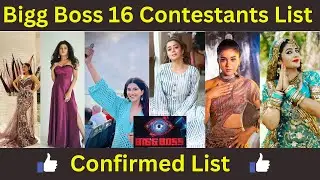 Bigg Boss 16 Final Contestants List 2022 | Confirmed List, | BB16 Participants List, salman Khan