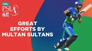 Great Efforts By Multan Sultans | Multan vs Peshawar | Final Match 34 | HBL PSL 6 | MG2T