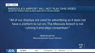 Missoula airport joins others nationwide in not playing DHS shutdown video
