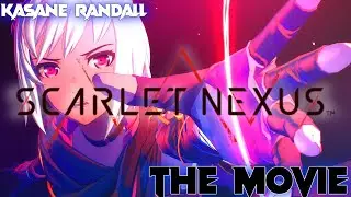 SCARLET NEXUS THE MOVIE |The Story of Kasane Randall
