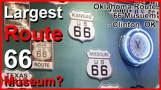 Largest Route 66 Museum? - Oklahoma Route 66 Museum - Clinton, OK