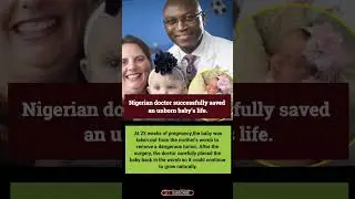Nigerian doctor successfully saved an unborn baby&rsquo;s life.