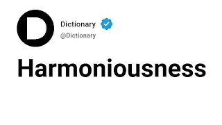 Harmoniousness Meaning In English