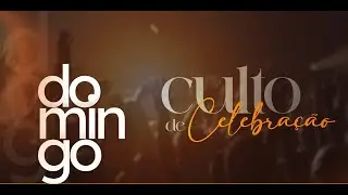 Culto de Celebração (Noite) - 04/01/2025
