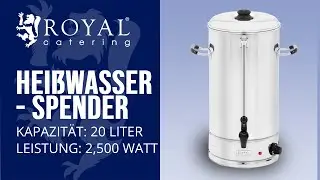 Hei&szlig;wasserspender Royal Catering RCWK-20L | Produktpr&auml;sentation