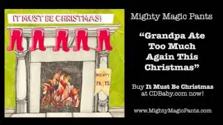 Grandpa Ate Too Much Again This Christmas