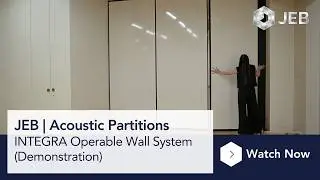 JEB | Acoustic Partitions | INTEGRA Operable Wall System | Demonstration