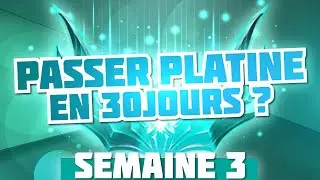 30 JOURS POUR PASSER PLATINE SUR LEAGUE OF LEGENDS ? Semaine 3