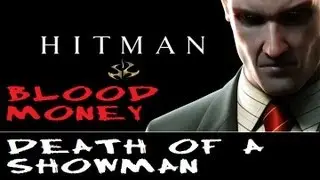 HITMAN HD TRILOGY:BLOOD MONEY: DEATH OF A SHOWMAN