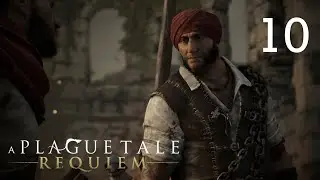 A Plague Tale: Requiem - 10. Bloodline / Линия крови [French voice-Русские субтитры Hard]